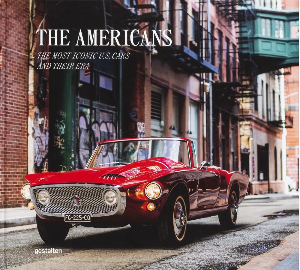 The Americans – Beautiful Machines: The Most Iconic US Cars and their Era (Beautiful Machines: The Most Iconic Cars, Band 3) cover image